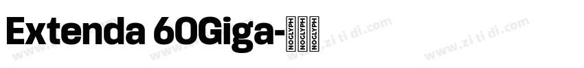 Extenda 60Giga字体转换